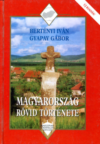 Magyarorszg rvid trtnete