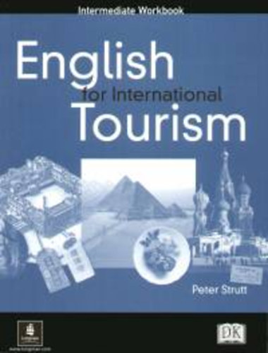 Peter Strutt - English for International Tourism - Intermediate Workbook