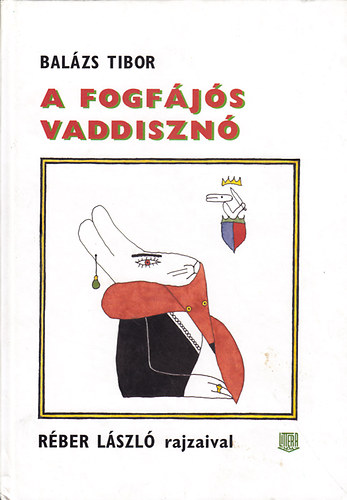 Balzs Tibor - A fogfjs vaddiszn