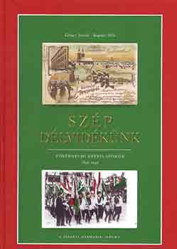 Szp Dlvidknk trtnelmi kpeslapokon 1897-1945