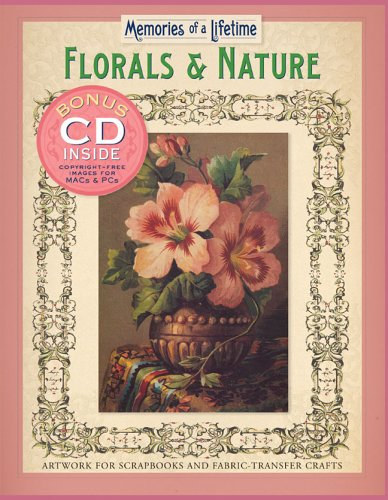 Memories of a Lifetime: Florals & Nature