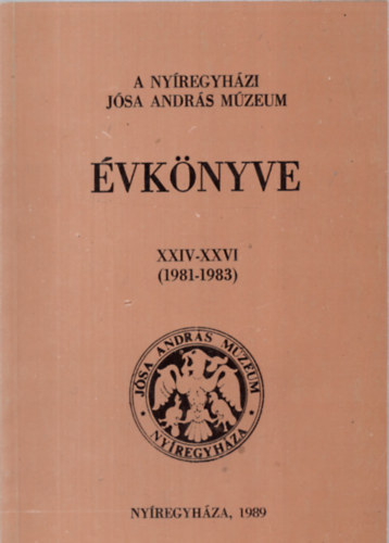 A Nyregyhzi Jsa Andrs Mzeum vknyve XXIV-XXVI.