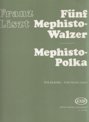 Franz Liszt - Mephisto-Polka (Fnf Mephisto-Waltzer) (magyar-angol-nmet)