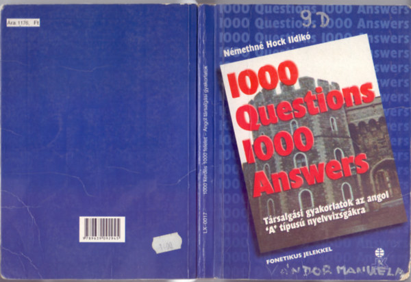 1000 Questions 1000 Answers - Trsalgsi gyakorlatok az angol "A" tpus nyelvvizsgkra (Javtott kiads - Fonetikus jelekkel)