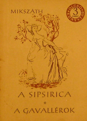 A Sipsirica - A gavallrok