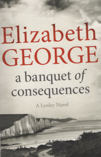 Elizabeth George - A Banquet of Consequences