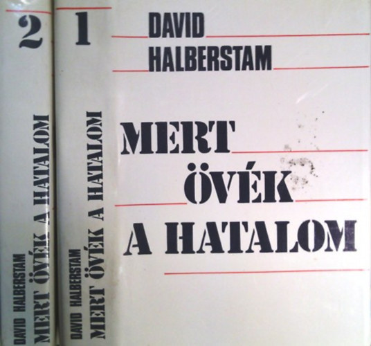Mert �v�k a hatalom I-II.