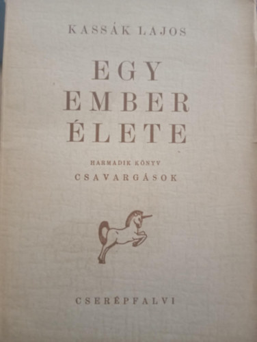 Egy ember lete III.  Csavargsok