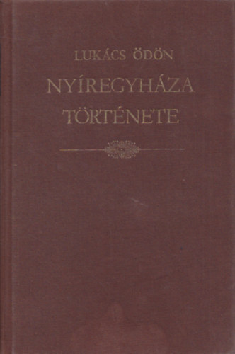 Nyregyhza trtnete