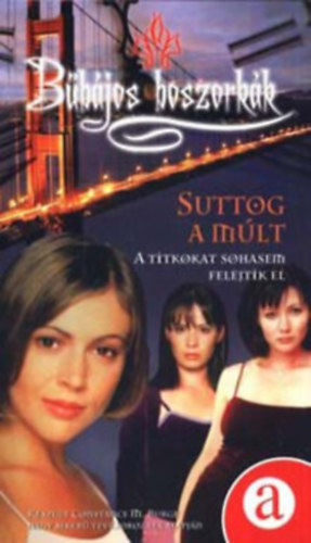Bbjos boszorkk - Suttog a mlt