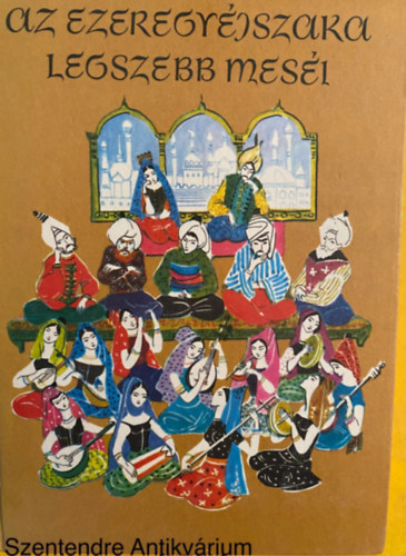 R�na Emy  (graf.) R�nay Gy�rgy (szerk.) - Az Ezeregy�jszaka legszebb mes�i (Saj�t k�ppel)