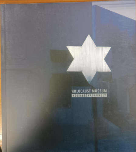 Holocaust Museum H�dmez�v�s�rhely
