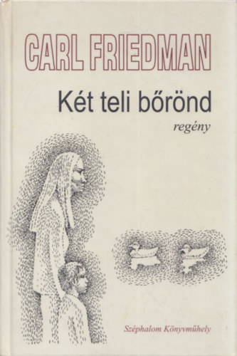 Carl Friedman - Kt teli brnd