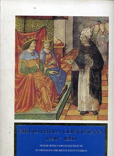 Bibliotheca corviniana 1490-1990