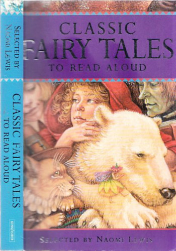 Naomi Lewis - Classic Fairy Tales to Read Aloud