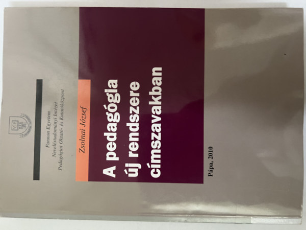A pedag�gia �j rendszere c�mszavakban