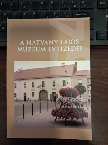 Kkny Ferenc  (szerk.) Deme gnes (szerk.) - A Hatvany Lajos Mzeum vtizedei