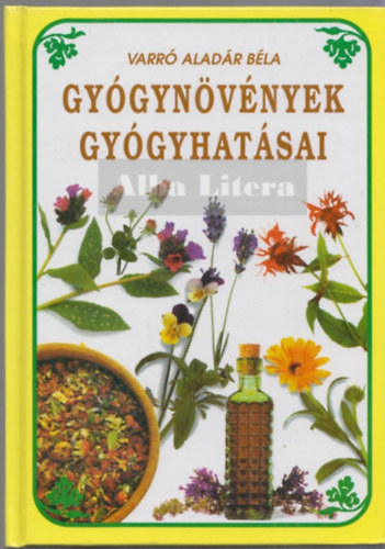 Gygynvnyek gygyhatsai - Nvnyi gygyszerek