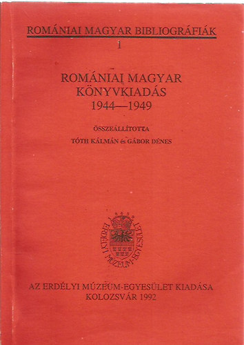 Rom�niai magyar k�nyvkiad�s 1944-1949