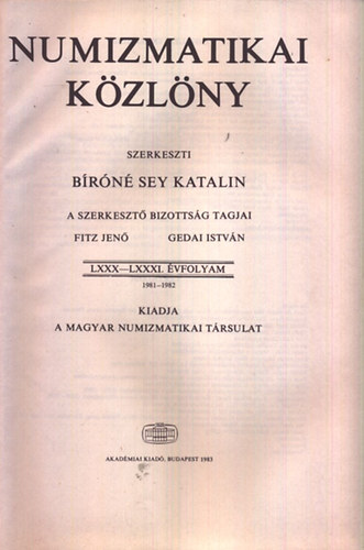 Numizmatikai kzlny 1981-1982 (LXXX-LXXXI. vfolyam)