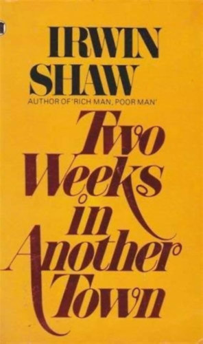 Irwin Shaw - Two Weeks in Another Town