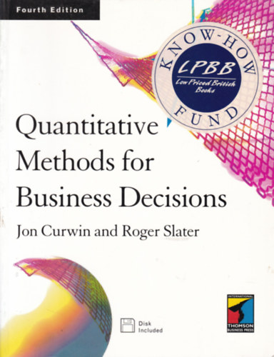 Jon Curwin - Roger Slater - Quantitative Methods for Business Decisions