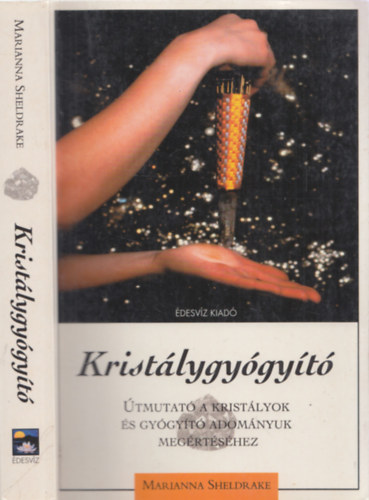 Kristlygygyt - tmutat a kristlyok s gygyt adomnyuk megrtshez
