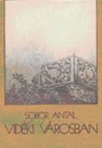 Sobor Antal - Vidki vrosban (novellk)