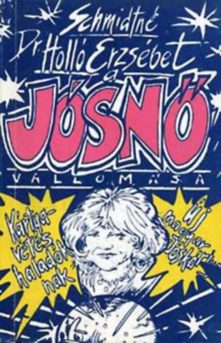 A j�sn� vallom�sa (K�rtyavet�s halad�knak - �j magyar j�sk�rtya)