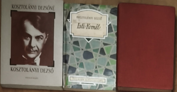 Kosztolányi Dezsőné Kosztolányi Dezső - 3db Kosztolányi Dezsővel kapcsolatos könyv - Kosztolányi Dezső-Édes Anna, Esti Kornél, Kosztolányi Dezsőné-Kosztolányi Dezső