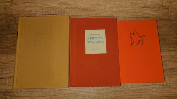 3 k�nyv Szerb Antalt�l: A Pendragon legenda, A kir�lyn� nyakl�nca, Magyar irodalomt�rt�net