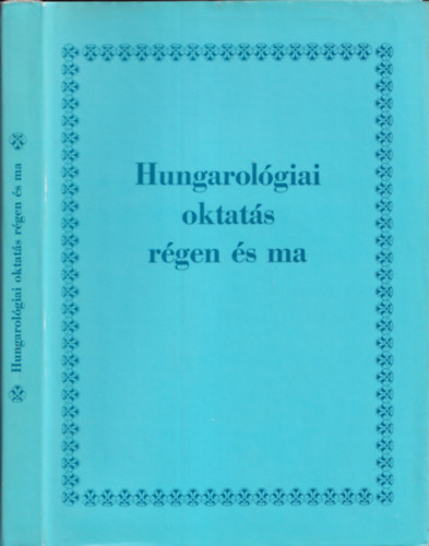 Hungarolgiai oktats rgen s ma