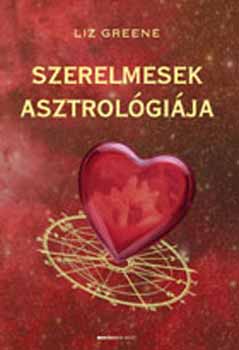 Liz Greene - Szerelmesek asztrolgija