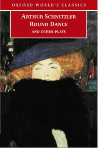 Arthur Schnitzler - Round Dance And Other Plays