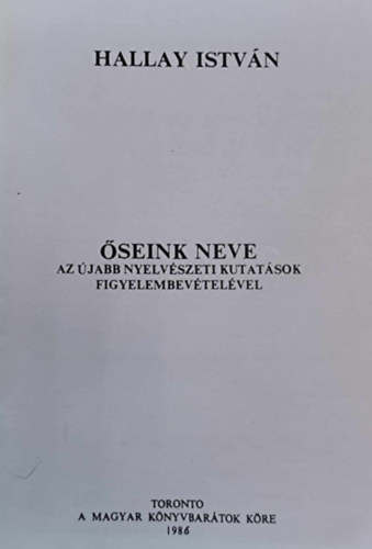 Hallay Istvn - seink neve az jabb nyelvszeti kutatsok figyelembevtelvel