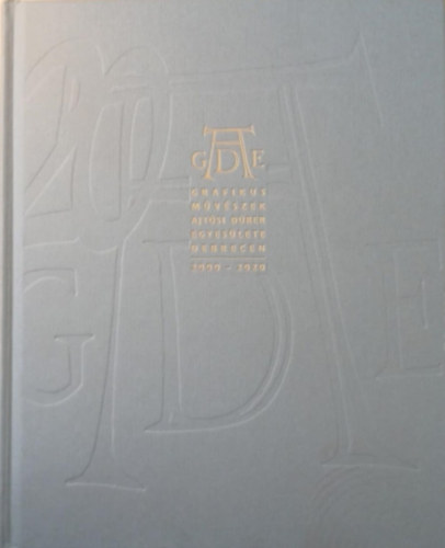 Grafikusm�v�szek Ajt�si D�rer Egyes�lete Debrecen