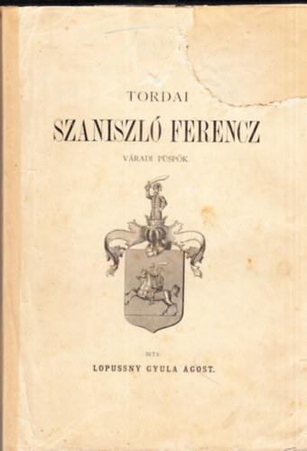 Lopussny Gyula gost - Tordai Szaniszl Ferencz