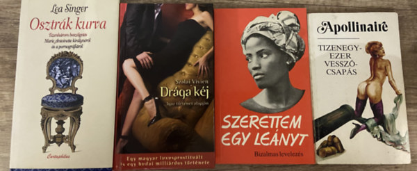 4 db erotikus k�nyv - Osztr�k kurva, Dr�ga k�j, Szerettem egy le�nyt, Tizenegyezer vessz�csap�s