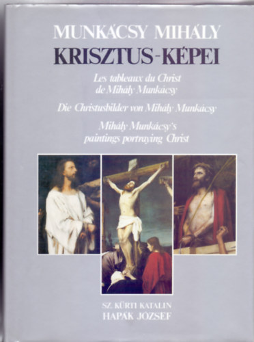 Munkcsy Mihly Krisztus-kpei  (Magyar-francia-nmet-angol)