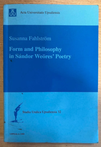 Form and Philosophy in Sndor Weres's Poetry