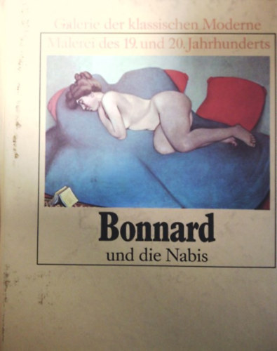 Bonnard (Galerie der klassischen Moderne Malerei des 19. und 20. Jahrhunderts)