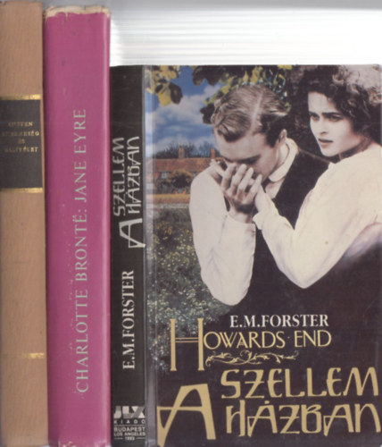 3db klasszikus romantikus regny - E.M.Foster: Szellem a hzban + Charlotte Bront: Jane Eyre + jane Austen: Bszkesg s baltlet (A Vilgirodalom Remekei)