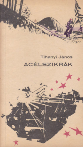 Tihanyi J�nos - Ac�lszikr�k