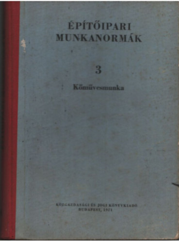 �p�t�ipari munkanorm�k- 3 K�m�vesmunka