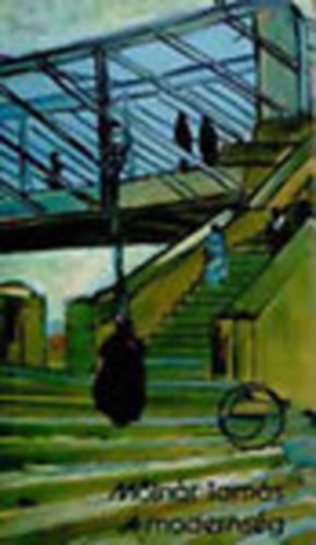 A moderns�g politikai elvei (M�rleg) - Dedik�lt