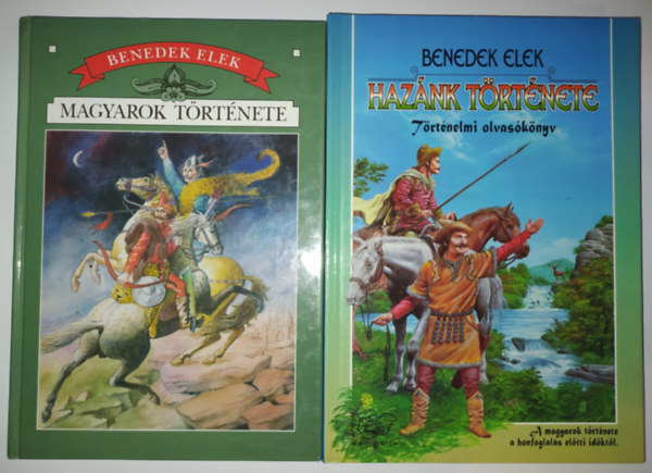 2DB BENEDEK ELEK: 1. MAGYAROK TRTNETE 2. HAZNK TRTNETE