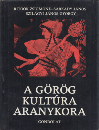 A grg kultra aranykora (Homrostl Nagy Sndorig)