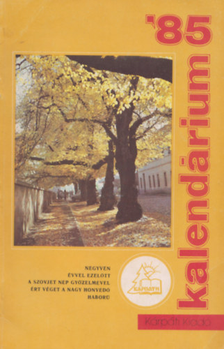 Fejes Jnos  (sszell.) Najpver Kamil (sszell.) - Kalendrium '85