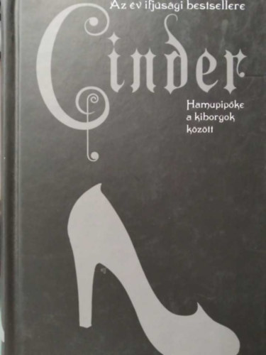 Cinder - Hamupipke a kiborgok kztt