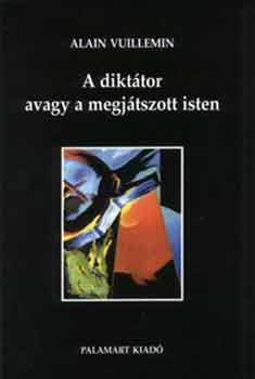 A dikttor avagy a megjtszott isten